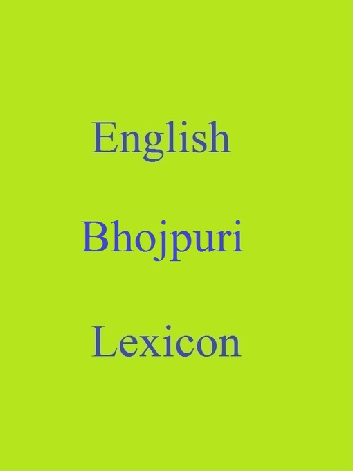 Title details for English Bhojpuri Lexicon by Robert Goh - Available